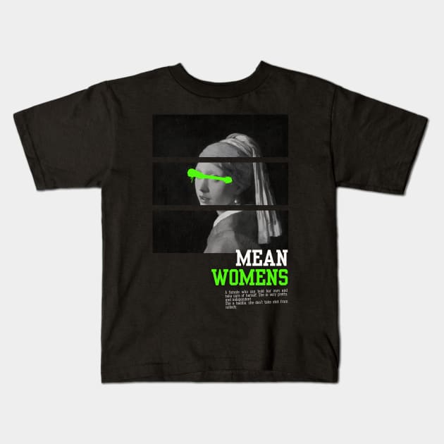 She is a baddie - mean women Kids T-Shirt by TTWW Studios